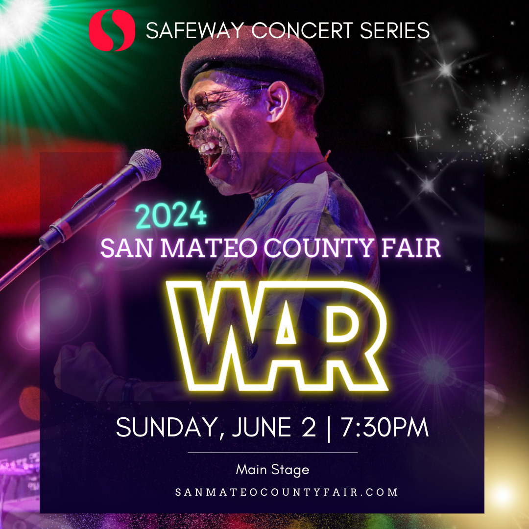 Safeway concert series 2024 San Mateo County Fair WAR Sunday June 2 2024 at 7:30pm